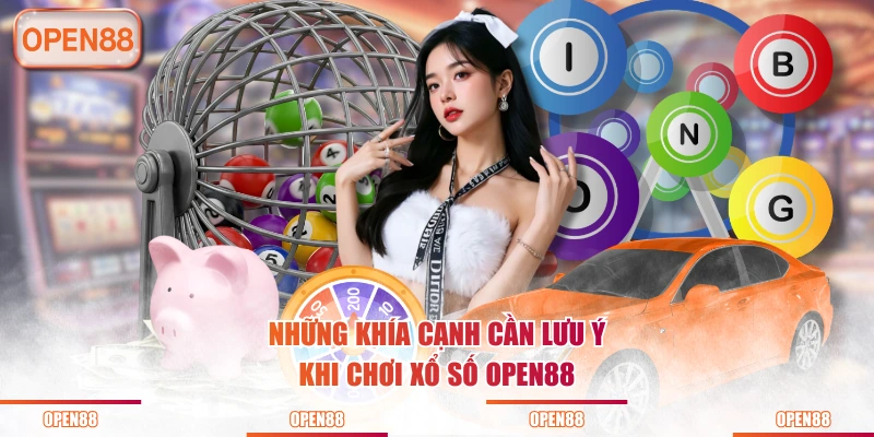 Những khía cạnh cần lưu ý khi chơi xổ số OPEN88